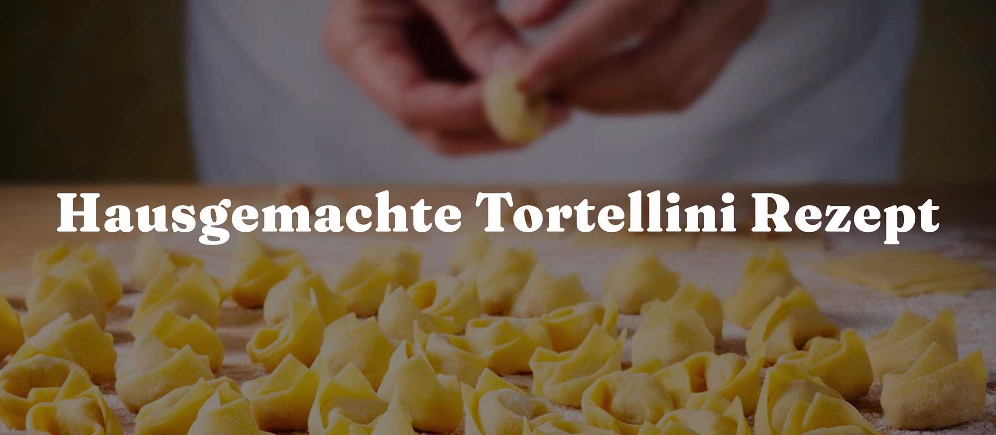Hausgemachte Tortellini Rezept